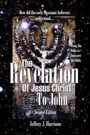 The Revelation of Jesus Christ to John cover image