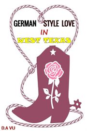 German Style Love in West Texas cover image