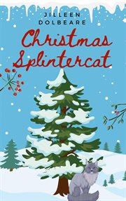 Christmas splintercat. Splintered magic cover image