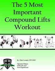 The 5 Most Important Compound Lifts Workout cover image