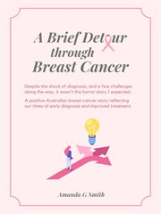 A Brief Detour Through Breast Cancer cover image