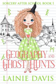 Geography and Ghost Hunts cover image
