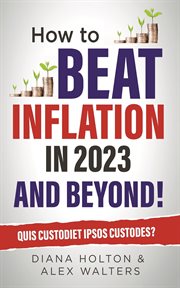 How to Beat Inflation in 2023 and Beyond! cover image