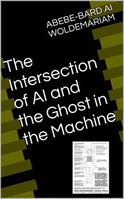 The Intersection of AI and the Ghost in the Machine cover image
