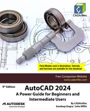 AutoCAD 2024 : a power guide for beginners and intermediate users cover image