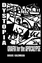 Dystopia, Grafix for the Apocalypse cover image