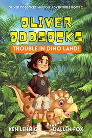 Oliver Oddsocks Trouble in Dino Land! cover image