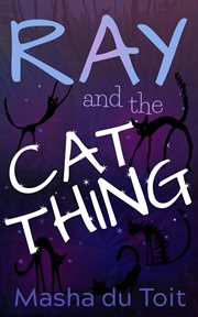 Ray and the Cat Thing cover image