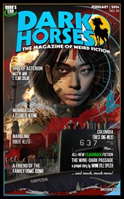 Dark Horses : The Magazine of Weird Fiction No. 25 February 2024 cover image