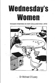 Wednesday's Women : Women Writers in New Zealand 1945–1970 cover image