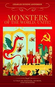 Monsters of the World, Unite! cover image