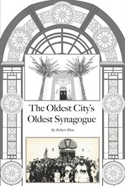 The Oldest City's Oldest Synagogue cover image
