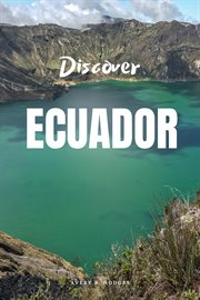 Discover Ecuador cover image