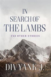 In Search of the Lambs : And Other Stories cover image