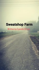 Sweatshop Farm cover image