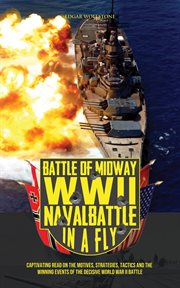 Battle of Midway : WWII naval battle in a fly. War classics in a fly cover image