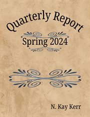 Quarterly Report : Spring 2024. Quarterly Reports cover image