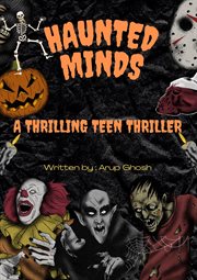 Haunted Minds : A Thrilling Teen Thriller cover image