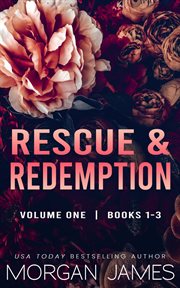 Rescue & Redemption Series Box Set 1 : Rescue & Redemption cover image