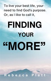 Finding Your "More" cover image