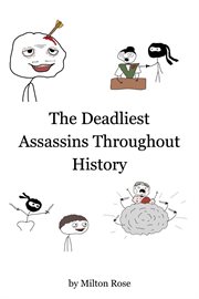 The Deadliest Assassins Throughout History cover image