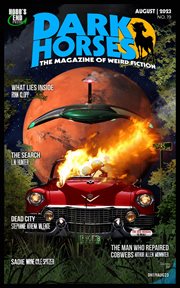 Dark Horses : The Magazine of Weird Fiction No. 19 August 2023 cover image