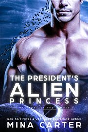 The President's Alien Princess cover image