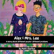 Alex & Mrs. Lee cover image