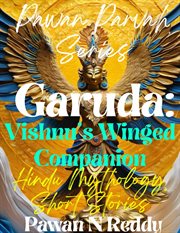 Garuda : Vishnu's Winged Companion cover image