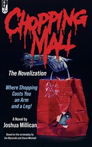 Chopping Mall: The Novelization : The Novelization cover image