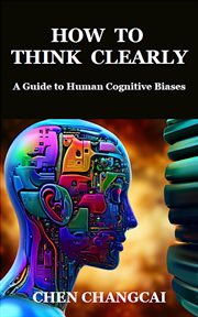 How to Think Clearly cover image