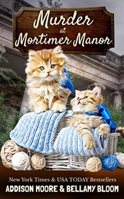 Murder at Mortimer Manor : Meow for Murder cover image