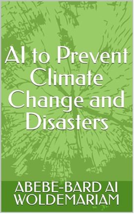 AI to Prevent Climate Change and Disasters