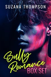 Bully Romance Box Set : Bully Romance cover image