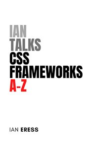 Ian Talks CSS Frameworks A-Z : WebDevAtoZ cover image