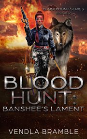 Blood Hunt : Banshees Lament cover image
