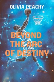 Beyond the arc of destiny cover image