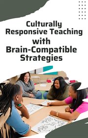 Culturally Responsive Teaching With Brain-Compatible Strategies cover image