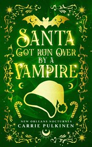 Santa Got Run Over by a Vampire cover image
