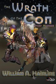 The Wrath of the Con : Part Three cover image