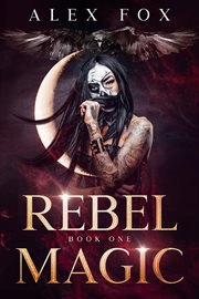 Rebel Magic : Rebel Magic cover image