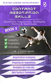 Negotiation Skills : Essentials, Preparation, Strategies, Tactics & Techniques cover image