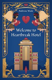 Welcome to Heartbreak Hotel cover image