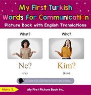 My first turkish words for communication picture book with english translations cover image