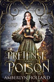 Pretense and Poison : Sea Dragon Chronicles cover image