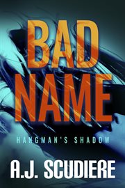 Bad name. Hangman's shadow cover image
