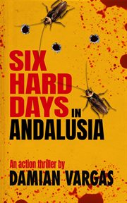 Six Hard Days in Andalusia cover image