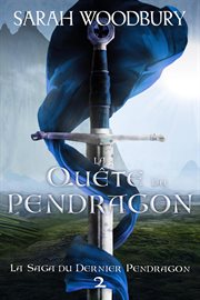 La Quête du Pendragon cover image