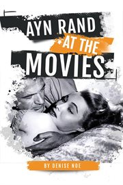 Ayn Rand at the Movies cover image