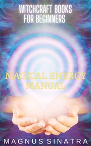 Magical Energy Manual cover image